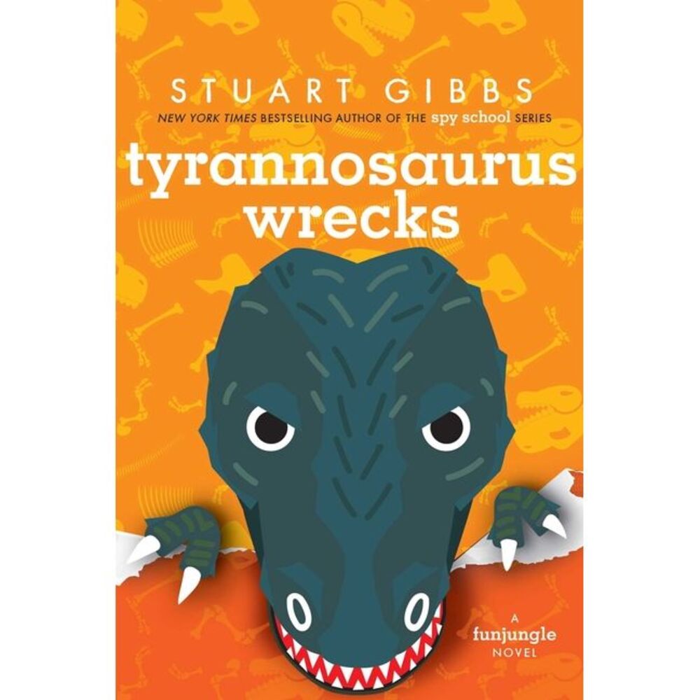 Tyrannosaurus Wrecks -- Stuart Gibbs